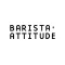 Barista Attitude